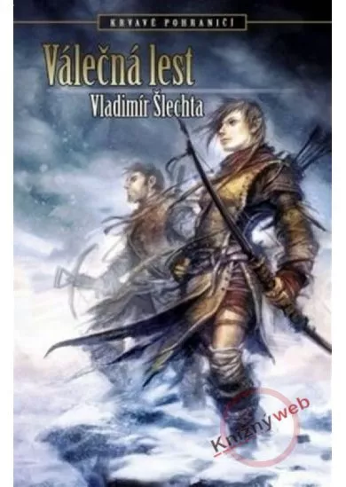 Válečná lest - Krvavé pohraničí