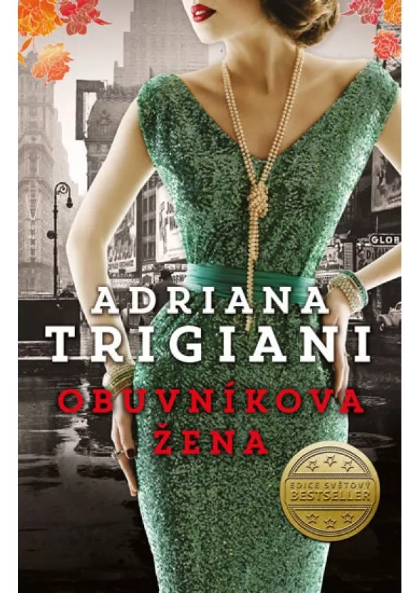 Adriana Trigiani - Obuvníkova žena