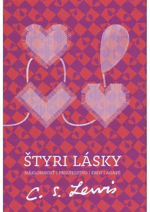 C.S. Lewis - Štyri lásky - 2.vydanie