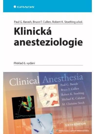 Klinická anesteziologie - 6.vydání