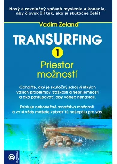 Transurfing 1 - Priestor možností