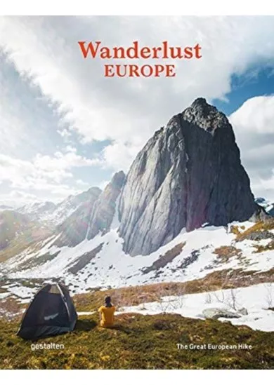 Wanderlust Europe : The Great European Hike