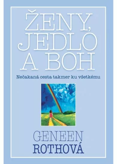 Ženy, jedlo a Boh