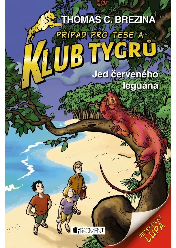 Thomas Brezina - Klub Tygrů - Jed červeného leguána