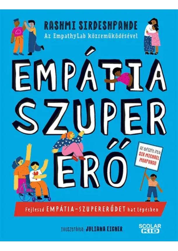 Rashmi Sirdeshpande - Empátia-szupererő - Fejleszd empátia-szupererődet hat lépésben