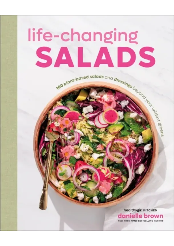 Author Danielle Brown - Life-Changing Salads