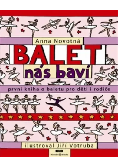 Balet nás baví - První kniha o baletu pro děti i rodiče