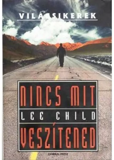 NINCS MIT VESZÍTENED