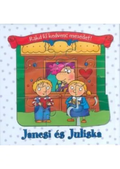 Jancsi és Juliska /Rakd ki kedvenc mesédet!