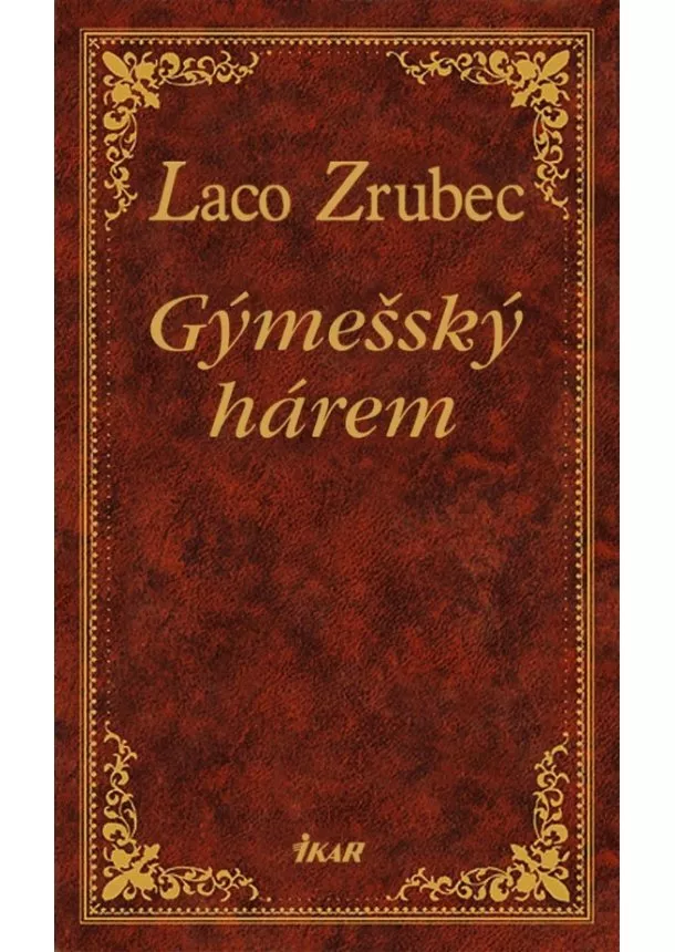 Laco Zrubec - Gýmešský hárem