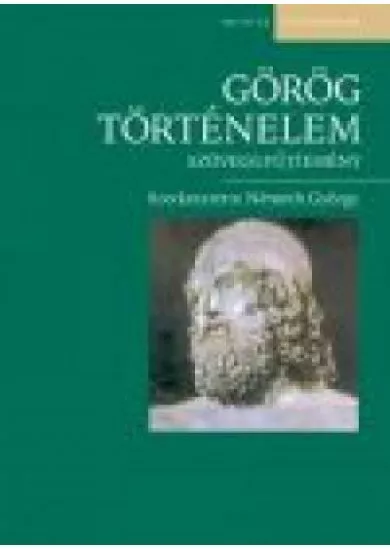 GÖRÖG TÖRTÉNELEM SZÖVEGGYŰJTEMÉNY