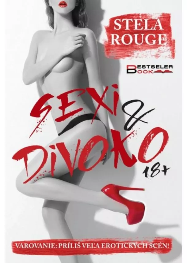 Stela Rouge - Sexi a divoko