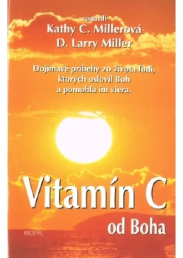 Millerová K.C., Miller D.L. - Vitamín C od Boha