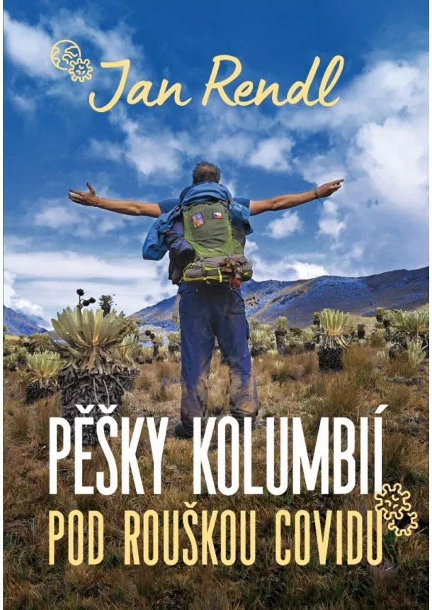 Jan Rendl - Pěšky Kolumbií pod rouškou covidu