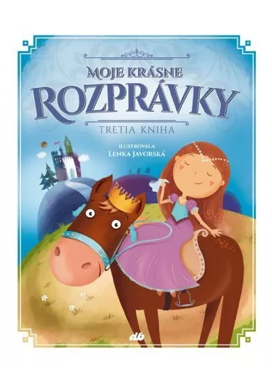 Moje krásne rozprávky - tretia kniha