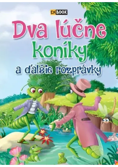 Dva lúčne koníky a ďalšie rozprávky