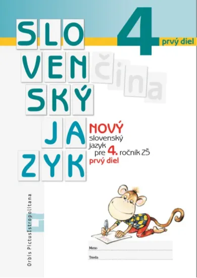 Nový Slovenský jazyk pre 4. ročník  ZŠ – 1. časť - Pracovná učebnica