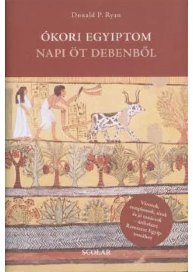 Ókori Egyiptom napi öt debenből