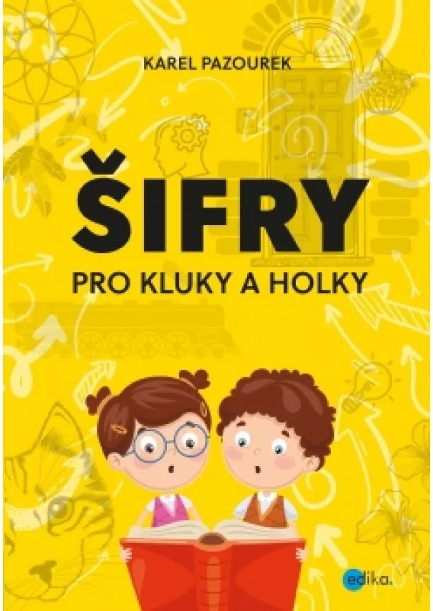 Karel Pazourek - Šifry pro kluky a holky
