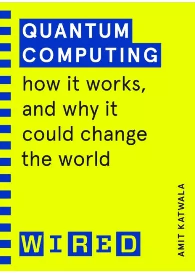 Quantum Computing (WIRED guides)