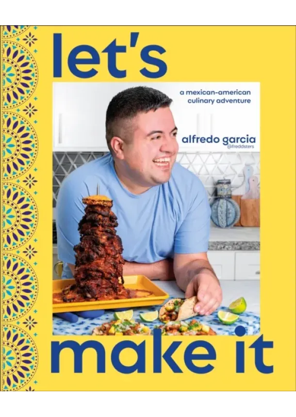 Author Alfredo Garcia - Lets Make It!