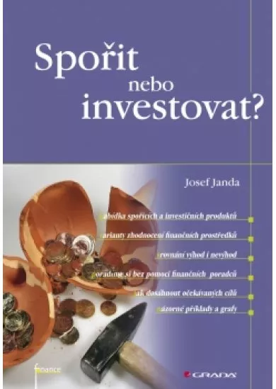 Spořit nebo investovat?