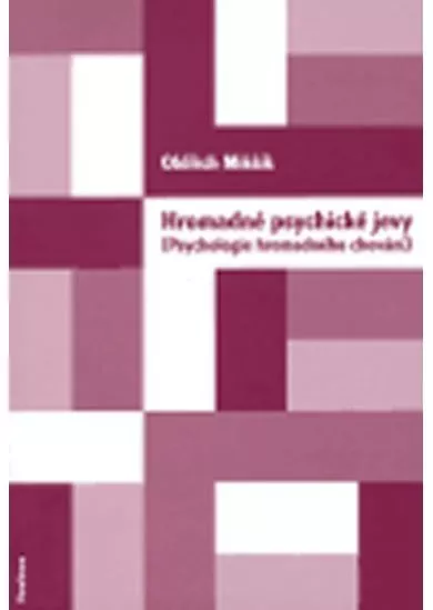 Hromadné psychické jevy (Psychologie hromadného chování)