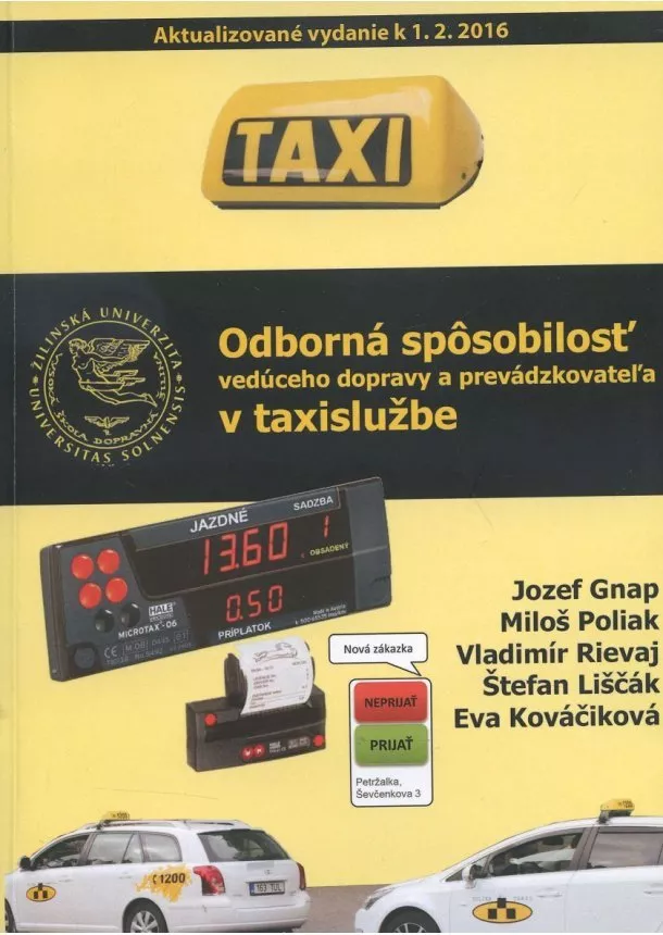 Jozef Gnap, Miloš Poliak, Vladimír Rievaj - Odborná spôsobilosť vedúceho dopravy a prevádzkovateľa v taxislužbe - 5. aktualizované vydanie k 1.2.2016
