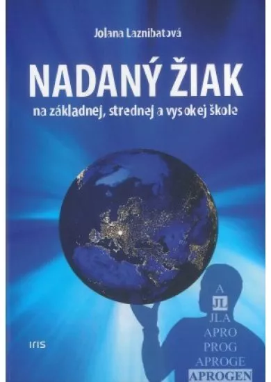 Nadaný žiak - na základnej, strednej a vysokej škole