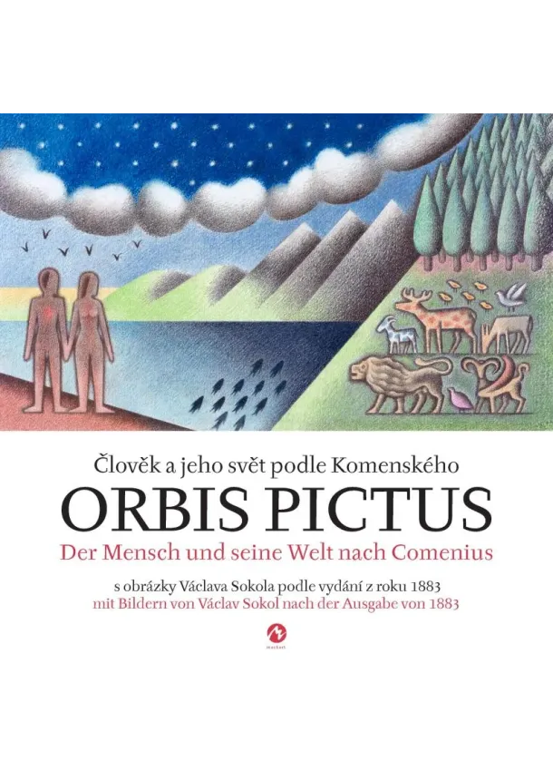 Orbis pictus - Člověk a jeho svět podle Komenského / Der Mensch und seine Welt nach Comenius
