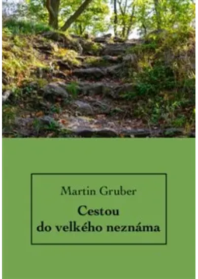 Cestou do velkého neznáma
