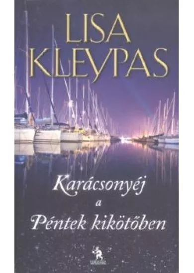 KARÁCSONYÉJ A PÉNTEK KIKÖTŐBEN