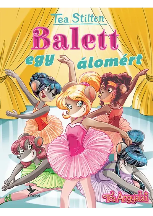 Tea Stilton - Balett egy álomért - Cinnfordi kalandok