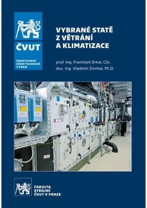 František Drkal, Vladimír Zmrhal - Vybrané statě z větrání a klimatizace