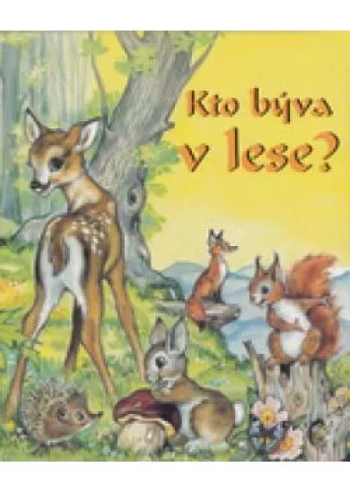 Kto býva v lese?