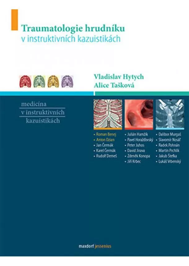 Vladislav Hytych, Alice Tašková - Traumatologie hrudníku v instruktivních kazuistikách