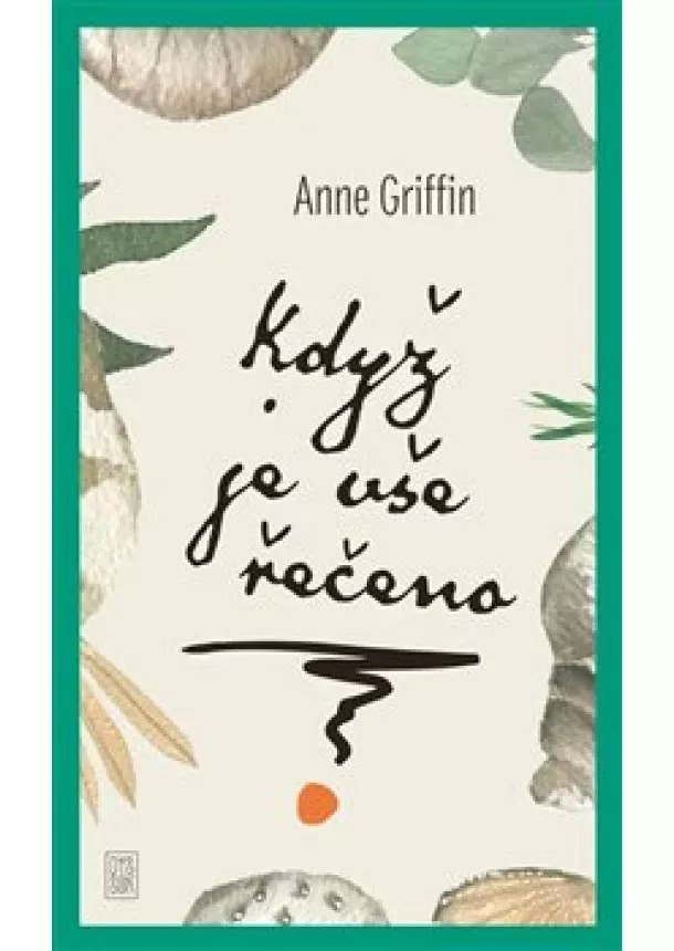 Anne Griffin - Když je vše řečeno