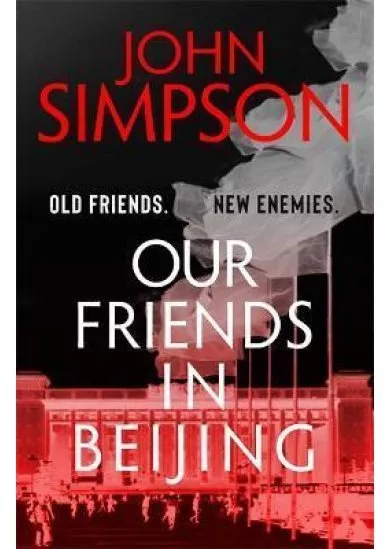 Our Friends in Beijing