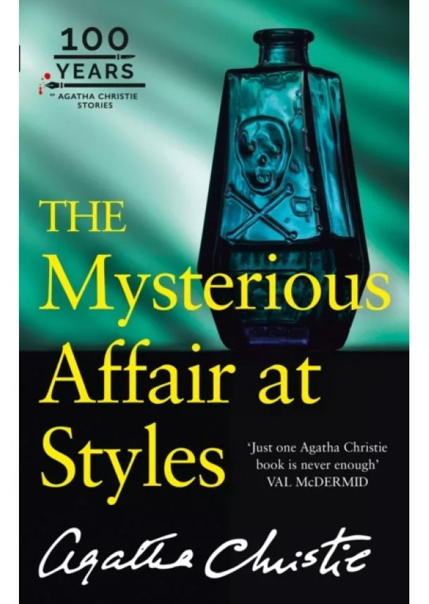 Agatha Christie - The Mysterious Affair At Styles: The 100Th Anniversary Edition