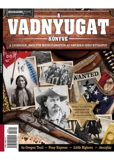 A vadnyugat könyve - Bookazine Plusz