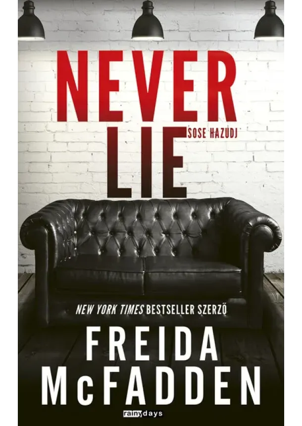 Freida McFadden - Never Lie - Sose hazudj (új kiadás)