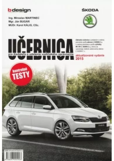 Učebnica pre žiadateľa o udelenie vodičského oprávnenia - 2015