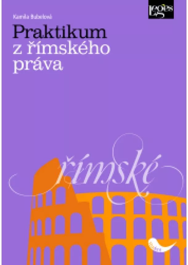 Kamila Bubelová - Praktikum z římského práva