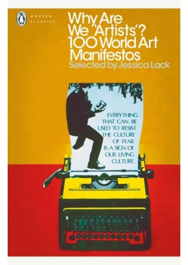 Jessica Lack - Why Are We Artists: 100 World Art Manifestos