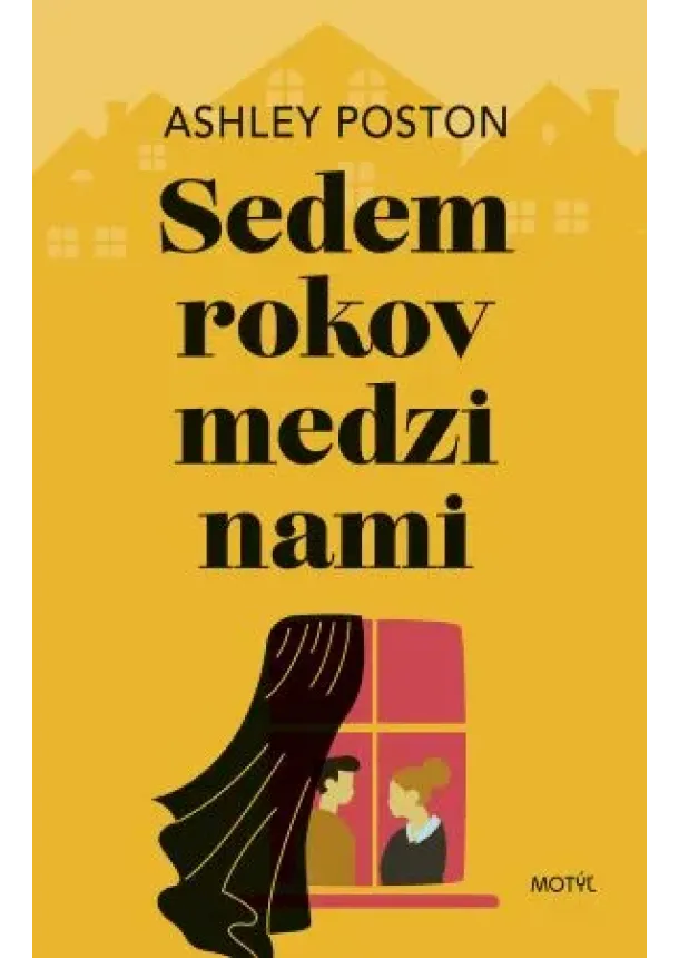 Ashley Poston - Sedem rokov medzi nami