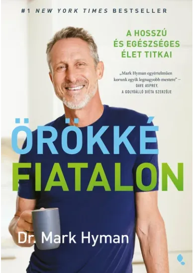 Örökké fiatalon - A hosszú és egészséges élet