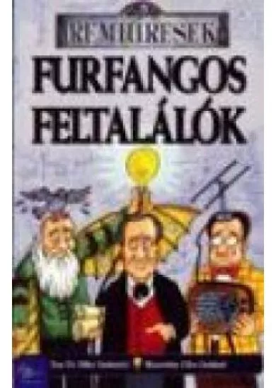 FURFANGOS FELTALÁLÓK