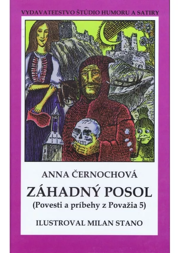 Anna Černochová - Záhadný posol - Povesti a príbehy z Považia 5