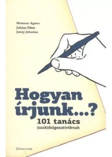 Hogyan írjunk...? /101 tanács (szak)dolgozatíróknak