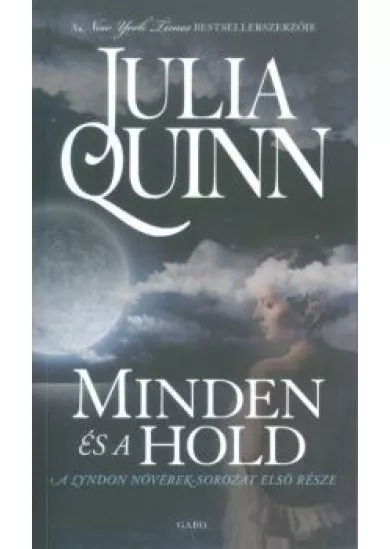 Minden és a hold /Lyndon nővérek-sorozat 1.